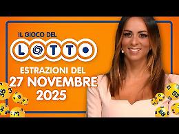 Lotto, 10eLotto e Superenalotto: le estrazioni e le quote del 27 novembre 2025